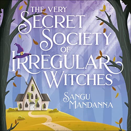 The Very Secret Society of Irregular Witches