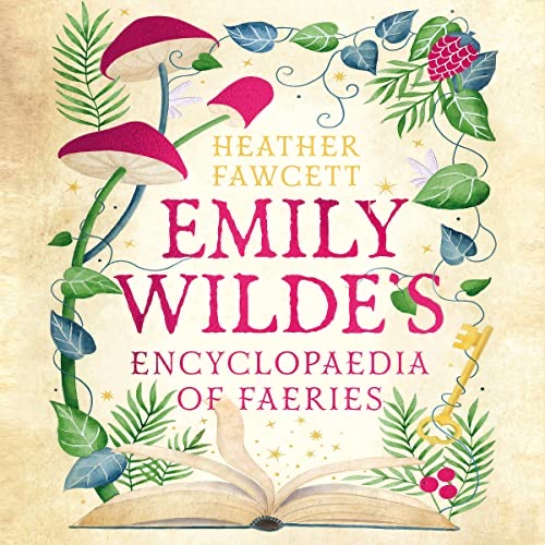 Emily Wilde’s Encyclopaedia of Faeries