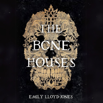 The Bone Houses