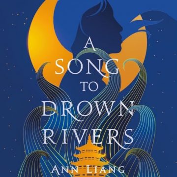 A Song to Drown Rivers