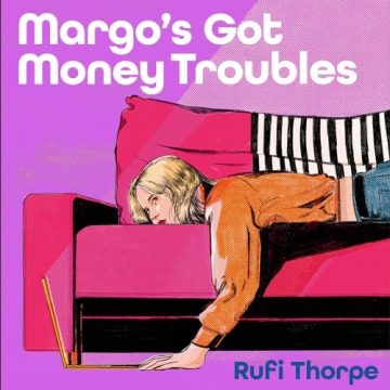 Margo’s Got Money Trouble