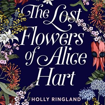 The Lost Flowers of Alice Hart